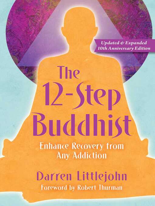 Title details for The 12-Step Buddhist 10th Anniversary Edition by Darren Littlejohn - Available